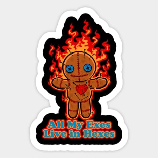 All My Exes Live in Hexes Sticker